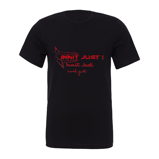 Innit just - T-Shirt Available in Black or White