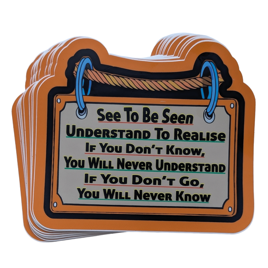 See To Be Seen = 5-inch Stickers