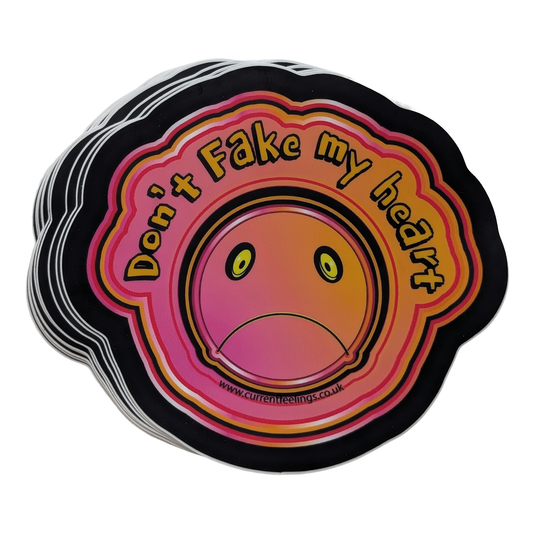 Don't Fake My Heart = 5-inch Stickers