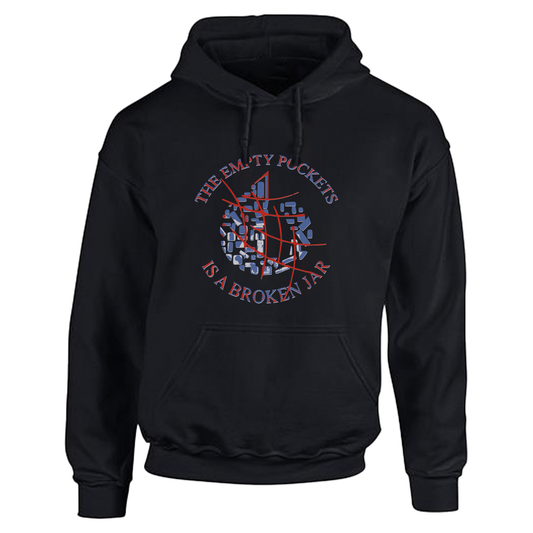The Empty Pockets - Hoodies Available In Black or White