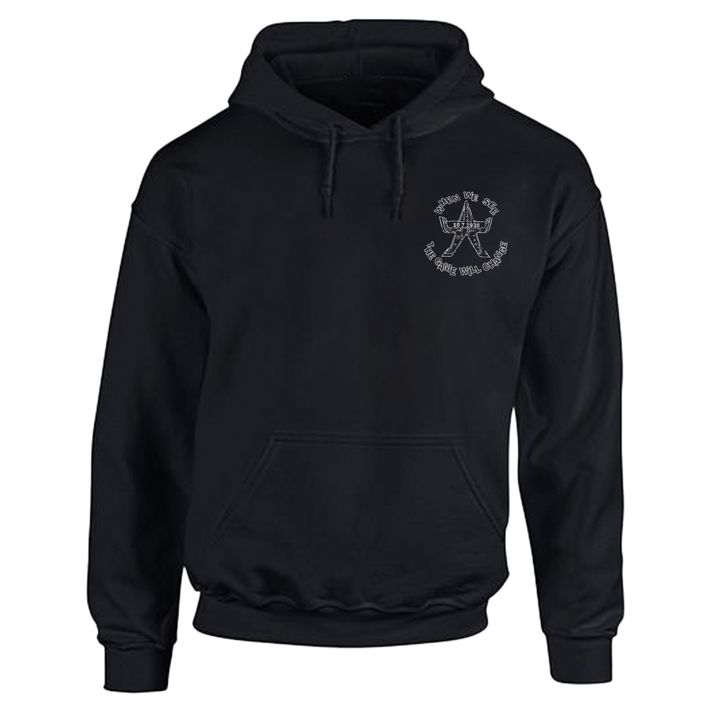 When We See, The Game will change -  Hoodie Available in black or white